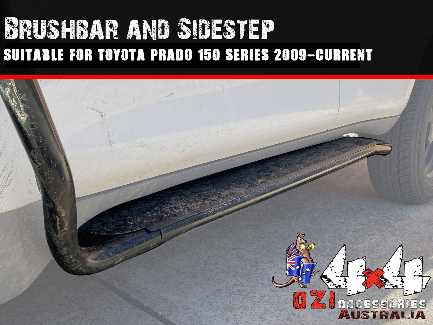 Side Steps & Brush Bars Suitable For Toyota Land Cruiser Prado 150 series 2009-Current (Clearance Sale) - OZI4X4 PTY LTD