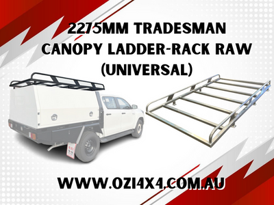 2275MM Tradesman Canopy Ladder-Rack Raw (Universal) - OZI4X4 PTY LTD