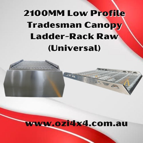 2100MM Low Profile Tradesman Canopy Ladder-Rack Raw (Universal) - OZI4X4 PTY LTD